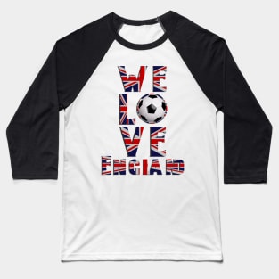 We Love You England Baseball T-Shirt
